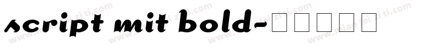 script mit bold字体转换